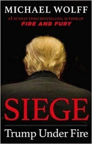 Siege: Trump Under Fire - Michael Wolff - Little, Brown Book Group