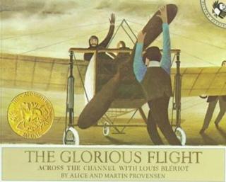 The Glorious Flight: Across the Channel with Louis Bleriot July 25 1909 (Picture Puffin Books)