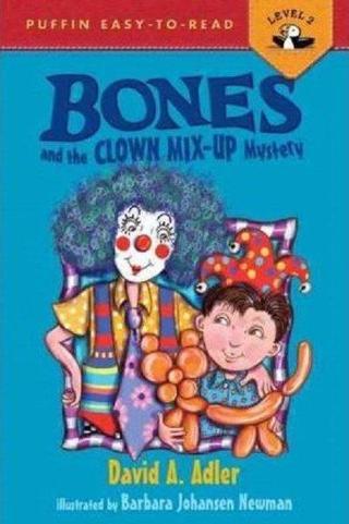 Bones and the Clown Mix-Up Mystery (Puffin Easy-To-Read: Level 2) - David A. Adler - Puffin