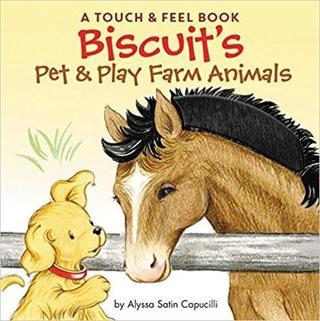 Biscuit BISCUIT'S PET & PLAY FARM ANIMALS: A Touch & Feel Book - Alyssa Satin Capucilli - Harper Collins Publishers
