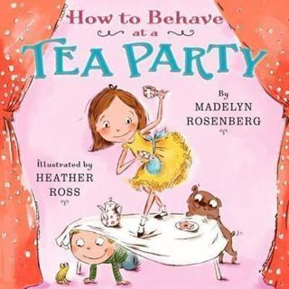 How to Behave at a Tea Party - Madelyn Rosenberg - Harper Collins Publishers