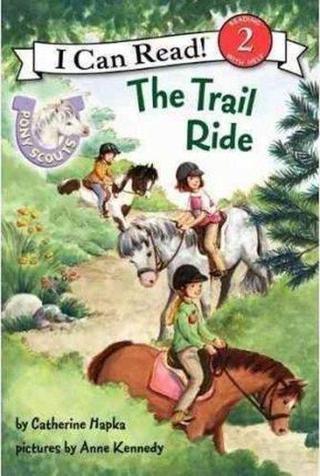 Pony Scouts: The Trail Ride - Catherine Hapka - Harper Collins Publishers