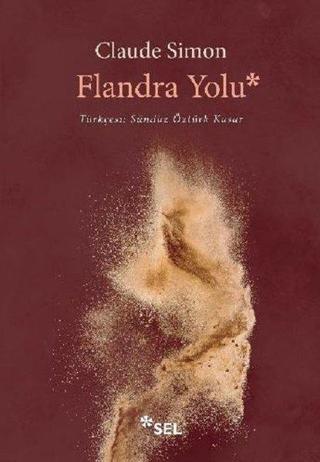 Flandra Yolu - Claude Simon - Sel Yayıncılık