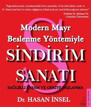 Sindirim Sanatı-Modern Mayr Beslenme Yöntemiyle - Hasan İnsel - Destek Yayınları