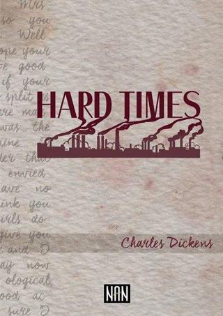 Hard Tımes - Charles Dickens - Nan Kitap