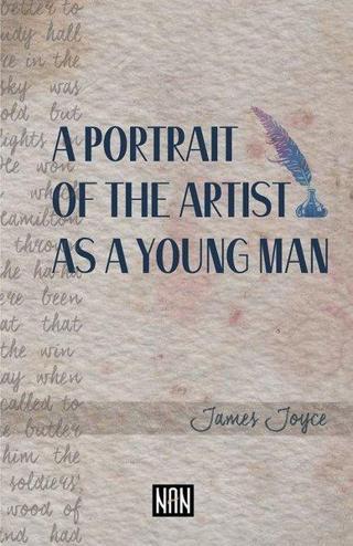 A Portrait Of The Artist As A Young Man James Joyce Nan Kitap