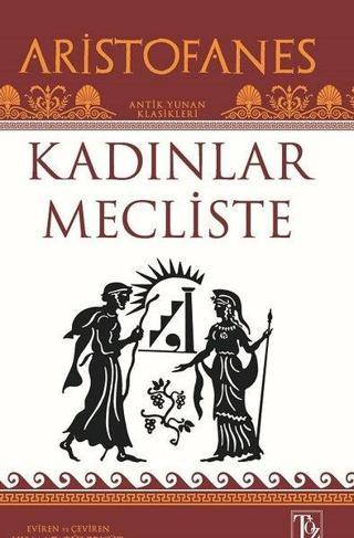 Kadınlar Mecliste - Aristofanes  - Töz Yayınları