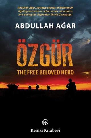 Özgür:The Free Beloved Hero - Abdullah Ağar - Remzi Kitabevi