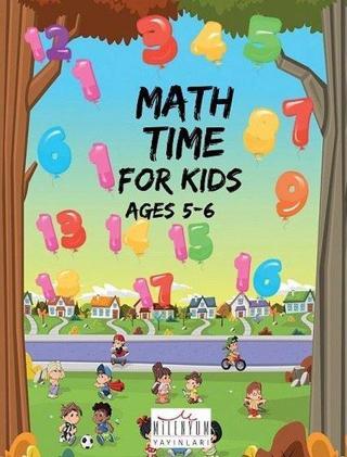 Math Time For Kids Ages 5-6 - Kolektif  - Milenyum