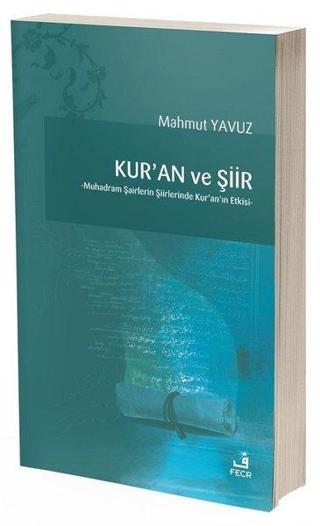 Kur'an ve Şiir - Mahmut Yavuz - Fecr Yayınları