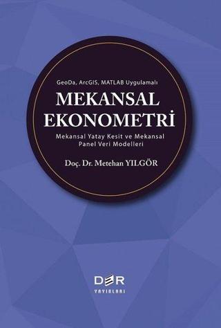 Mekansal Ekonometri - Metehan Yılgör - Der Yayınları