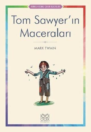 Tom Sawyer'in Maceraları - Mark Twain - 1001 Çiçek