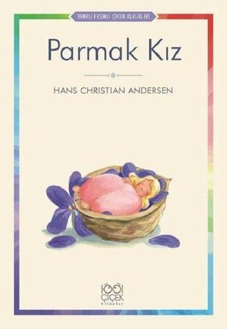 Parmak Kız - Hans Christian Andersen - 1001 Çiçek