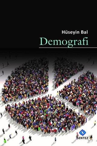 Demografi - Hüseyin Bal - Sentez Yayıncılık