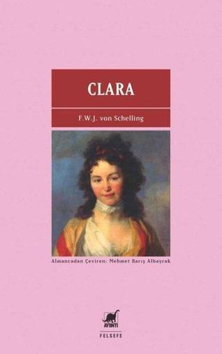 Clara - F.W.J von Schelling - Ayrıntı Yayınları