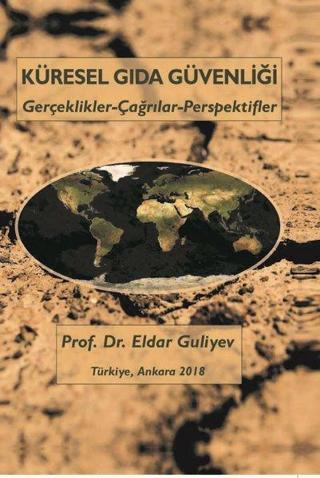 Küresel Gıda Güvenliği - Eldar Guliyev - Kültür Ajans Tanıtım ve Organizasyo