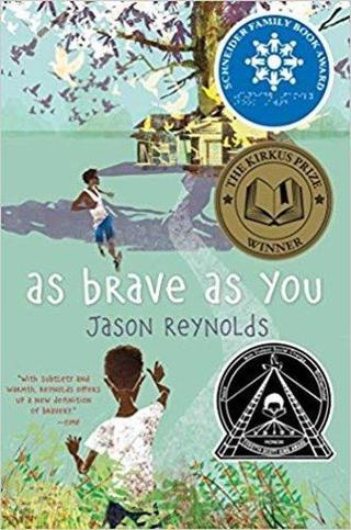 As Brave as You - Jason Reynolds - Atheneum Books