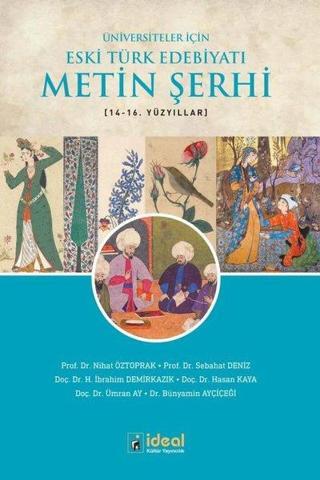 Üniversiteler için Eski Türk Edebiyatı Metin Şerhi 14-16.Yüzyıllar