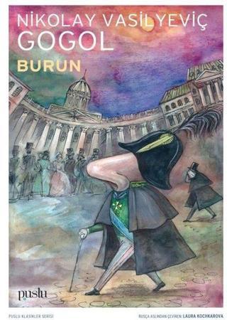 Burun - Nikolay Vasilyeviç Gogol - Puslu Yayıncılık