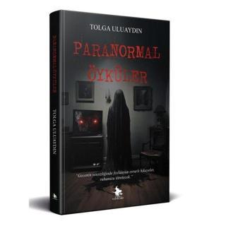 Paranormal Öyküler - Tolga Uluaydın - Cadı Yayınları