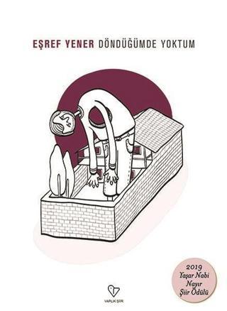 Döndüğümde Yoktum - Eşref Yener - Varlık Yayınları