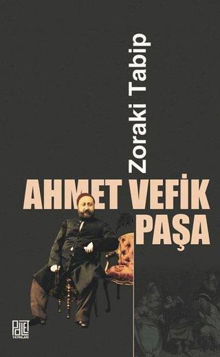 Zoraki Tabip - Ahmet Vefik Paşa - Palet Yayınları