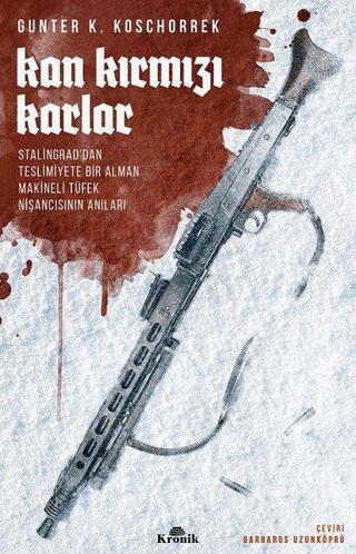 Kan Kırmızı Karlar - Günter K. Koschorrrek - Kronik Kitap