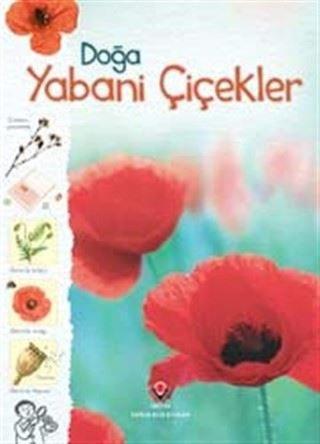Doğa-Yabani Çiçekler - Sarah Khan - Tübitak Yayınları