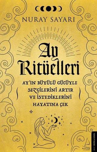 Ay Ritüelleri - Nuray Sayarı - Destek Yayınları