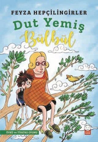Dut Yemiş Bülbül - Kırmızı Kedi Yayınevi
