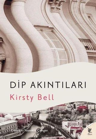 Dip Akıntıları - Kirsty Bell - Siren Yayınları