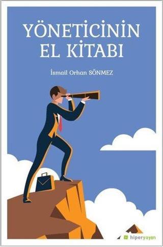Yöneticinin El Kitabı - İsmail Orhan Sönmez - Hiperlink