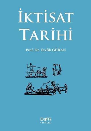 İktisat Tarihi - Tevfik Güran - Der Yayınları