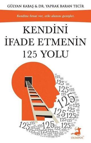 Kendini İfade Etmenin 125 Yolu - Gülyan Kabaş - Olimpos Yayınları