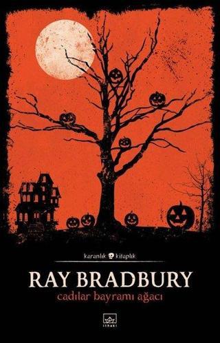 Cadılar Bayramı Ağacı - Ray Bradbury - İthaki Yayınları