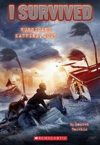 I Survived Hurricane Katrina 2005 (I Survived #3) - Lauren Tarshis - Scholastic