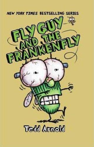 Fly Guy and the Frankenfly - Tedd Arnold - Scholastic