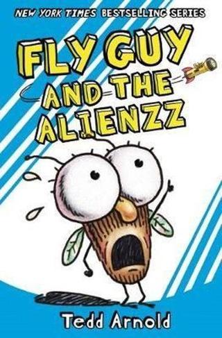 Fly Guy and the Alienzz - Tedd Arnold - Scholastic