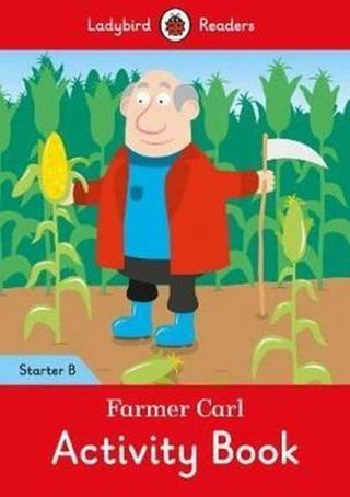 Farmer Carl Activity Book - Ladybird Readers Starter Level B - Ladybird  - Ladybird Books