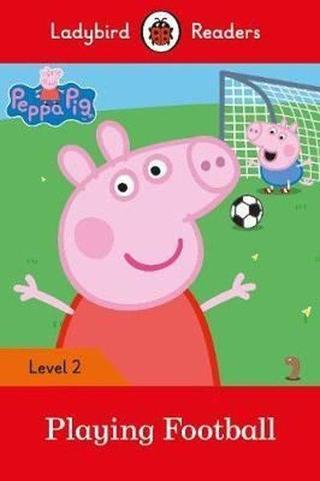 Peppa Pig: Playing Football- Ladybird Readers Level 2 - Ladybird  - Ladybird Books