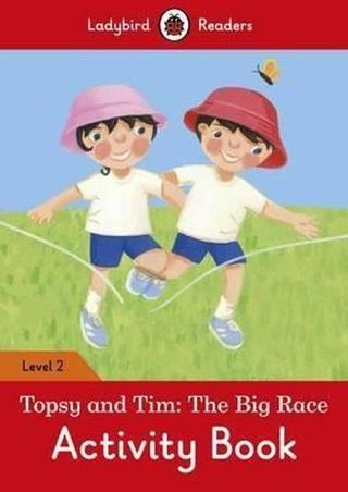 Topsy and Tim: The Big Race Activity Book  Ladybird Readers Level 2 - Ladybird  - Ladybird Books