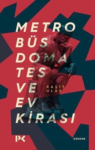 Metrobüs Domates ve Ev Kirası - Raşit Ulaş - Profil Kitap Yayınevi