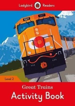 Great Trains Activity Book - Ladybird Readers Level 2 - Ladybird  - Ladybird Books