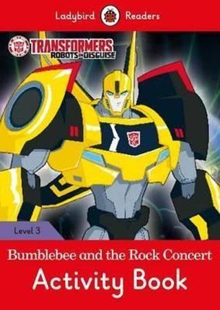 Transformers: Bumblebee and the Rock Concert Activity Book - Ladybird Readers Level 3 - Ladybird  - Ladybird Books