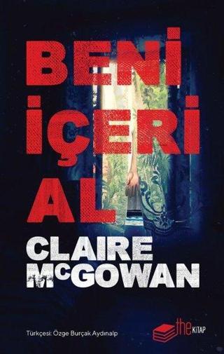 Beni İçeri Al - Claire Mcgowan - The Kitap