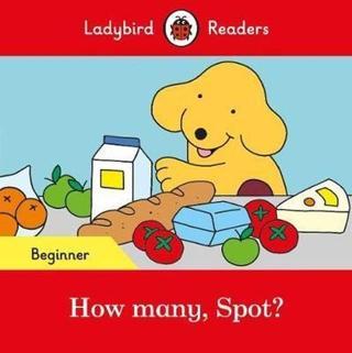How many Spot? - Ladybird Readers Beginner Leve - Ladybird  - Ladybird Books