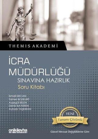 Themis Akademi-İcra Müdürlüğü Sınavına Hazırlık Soru Kitabı - Aybars Taşkıran - On İki Levha Yayıncılık