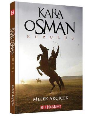 Kara Osman Kuruluş - Melek Akçiçek - Bilgeoğuz Yayınları