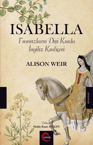 Isabella-Fransızların Dişi Kurdu İngiliz Kraliçesi - Alison Weir - Cümle