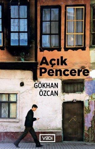 Açık Pencere - Gökhan Özcan - Vadi Yayınları